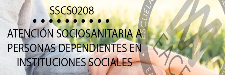 CP Atención Sociosanitaria a Personas Dependientes en Instituciones Sociales